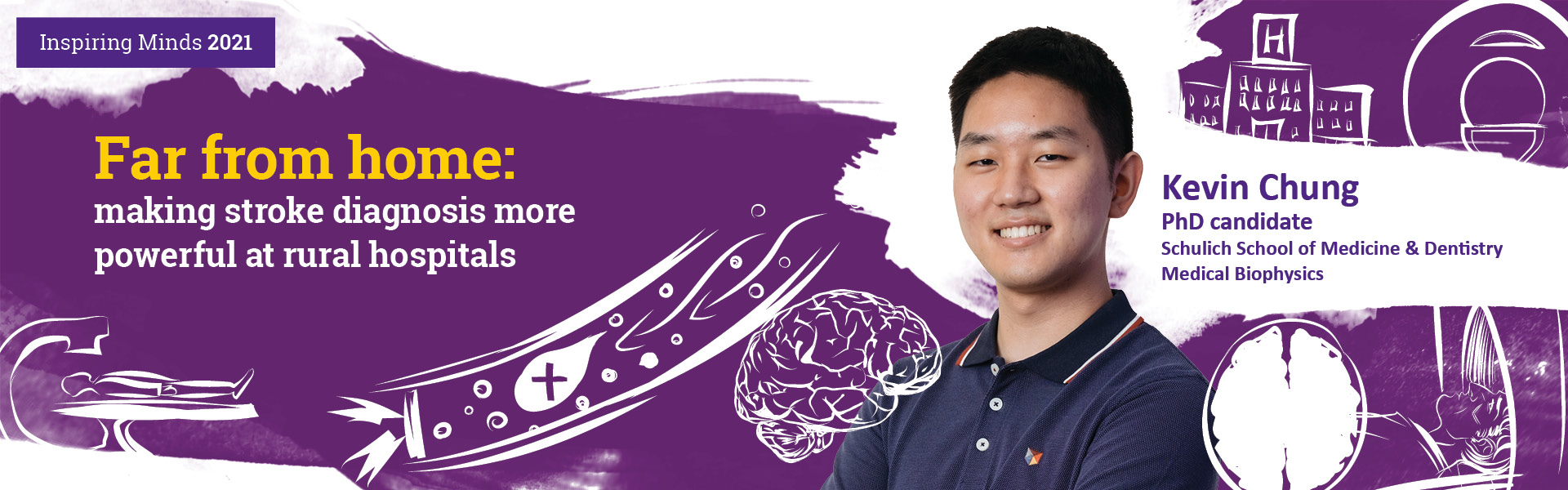 Kevin is a PhD Candidate in the Department of Medical Biophysics at Western University. In 2019, he completed a Bachelor of Science in Mechanical Engineering with a specialization in Biomedical Engineering at the University of Calgary.